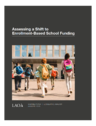 Assessing a Shift to Enrollment-Based School Funding
